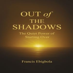 Out of the Shadows